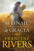 Un linaje de gracia (eBook, ePUB)
