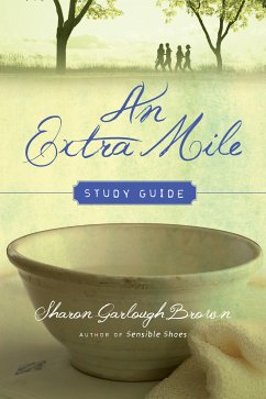 An Extra Mile Study Guide (eBook, ePUB) - Brown, Sharon Garlough