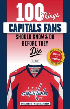 Cover 100 Things Capitals Fans Should Know & Do Before They Die (eBook, ePUB)