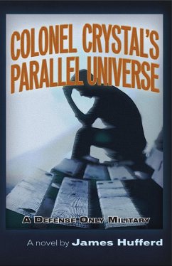 Colonel Crystal's Parallel Universe (eBook, ePUB) - Hufferd, James