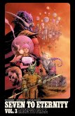 Seven to Eternity Vol. 3: Rise To Fall (eBook, PDF)