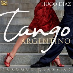 Tango Argentino & Baroque Classics - Díaz,Hugo