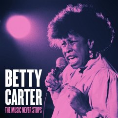 The Music Never Stops - Carter,Betty