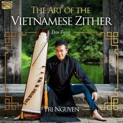 The Art Of The Vietnamese Zither - Nguyen,Tri