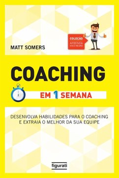 Coaching em uma semana (eBook, ePUB) - Somers, Matt