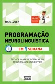 Programação Neurolinguística em uma semana (eBook, ePUB)