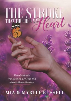 The Stroke That Touched My Heart (eBook, ePUB) - Russell, Mia; Russell, Myrtle