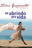 Se abrindo pra vida (eBook, ePUB)