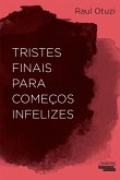 Tristes finais para começos infelizes (eBook, ePUB)