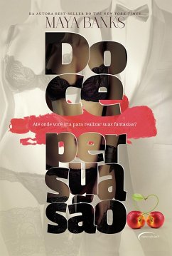 Doce persuasão (eBook, ePUB) - Banks, Maya