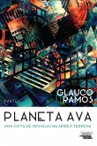 Planeta AVA - Uma gota de orvalho na aridez terrena (eBook, ePUB)