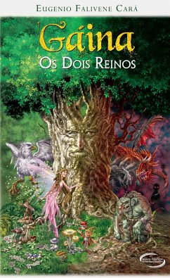 Gáina - Os Dois Reinos (eBook, ePUB) - Cará, Eugenio Falivene