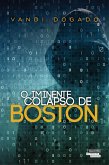 O Iminente Colapso de Boston (eBook, ePUB)