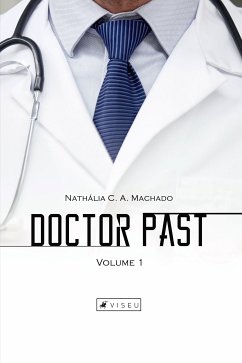 Doctor Past (eBook, ePUB) - Machado, Nathália C. A.