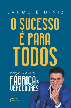 O sucesso é para todos (eBook, ePUB) - Diniz, Janguiê