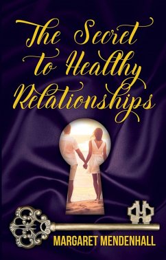 Cover The Secret to Healthy Relationships (eBook, ePUB)