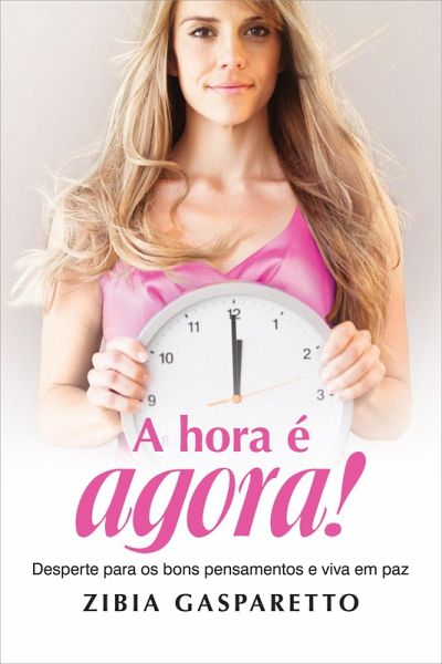 A hora é agora! (eBook, ePUB) A hora é agora! (eBook, ePUB)