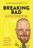 Breaking Bad e a filosofia (eBook, ePUB)