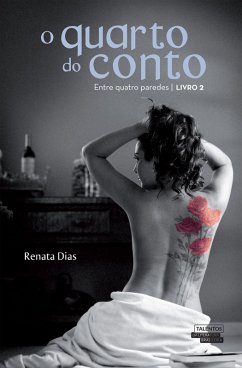 O Quarto do Conto - Entre Quatro Paredes (eBook, ePUB) - Dias, Renata