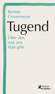 Tugend (eBook, ePUB) - Gronemeyer, Reimer