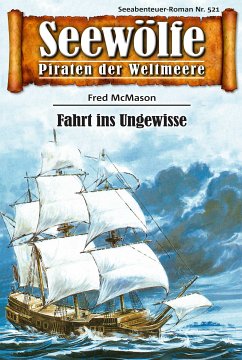 Seewölfe - Piraten der Weltmeere 521 (eBook, ePUB) - McMason, Fred