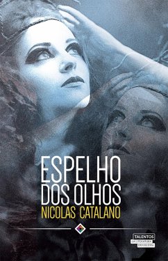 Espelho dos olhos (eBook, ePUB) - Catalano, Nicolas