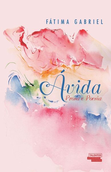 Ávida: prosa e poesia (eBook, ePUB) Ávida: prosa e poesia (eBook, ePUB)