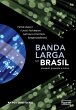 Banda Larga no Brasil - Passado,... - Bild 1