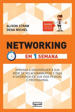 Networking em uma semana (eBook, ePUB) - Straw, Alison; Michel, Dena
