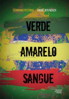 Verde amarelo sangue (eBook, ePUB) - Mauro, Andre; Pestana, Fernando