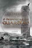 O despertar do guardião - a saga da legião branca - livro I (eBook, ePUB)