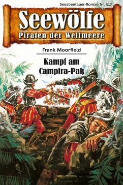 Seewölfe - Piraten der Weltmeere 517 (eBook, ePUB) - Moorfield, Frank