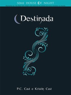 Destinada (eBook, ePUB) - Cast, Kristin; Cast, P. C.