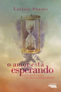 O Amor Está Esperando (eBook, ePUB) - Soares, Larisse
