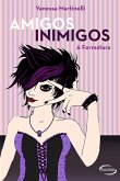 Amigos Inimigos - A Formatura (eBook, ePUB)