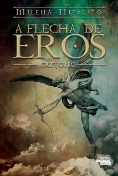 A Flecha de Eros - Outono (eBook, ePUB) - Hipólito, Milena