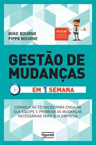 Gestão de Mudanças em uma semana (eBook, ePUB) Gestão de Mudanças em uma semana (eBook, ePUB)