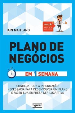 Plano de Negócios em uma semana (eBook, ePUB) - Maitland, Iain