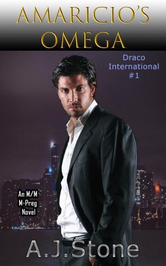 Amaricio's Omega (Draco International, #1) (eBook, ePUB) - Stone, A. J.