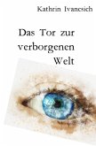 Das Tor zur verborgenen Welt