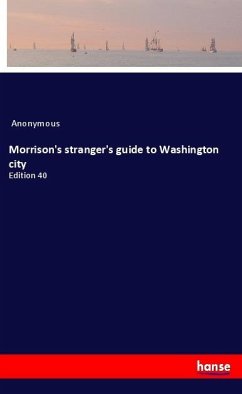 Morrison's stranger's guide to Washington city