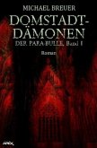 DOMSTADT-DÄMONEN - DER PARA-BULLE, Band 1