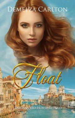 Cover Float: Enchanted Horse Retold (Romance a Medieval Fairytale series, #19) (eBook, ePUB)