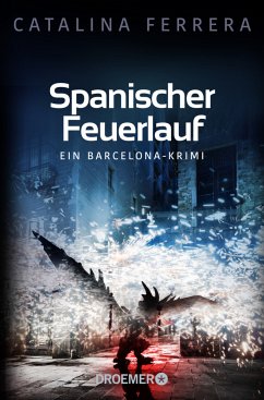 Spanischer Feuerlauf / Barcelona-Krimi Bd.3 - Ferrera, Catalina
