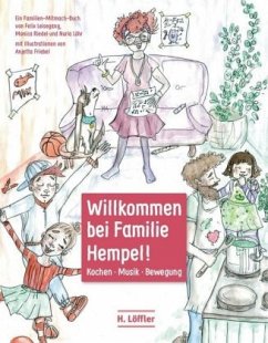 Willkommen bei Familie Hempel! - Löhr, Nuria;Riedel, Monica;Leisegang, Felix