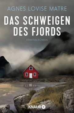 Das Schweigen des Fjords / Die Morde von Øystese Bd.[Band 1] - Matre, Agnes Lovise