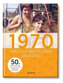 1970 - Ein ganz besonderer Jahrgang