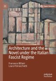 Architecture and the Novel under the Italian Fascist Regime