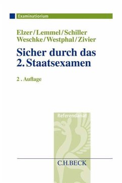 Sicher durch das 2. Staatsexamen - Elzer, Oliver; Lemmel, Ulrike; Schiller, Gernot; Weschke, Johanna; Westphal, Karsten; Zivier, Ezra