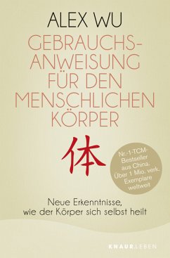 Gebrauchsanweisung für den menschlichen Körper - Wu, Alex